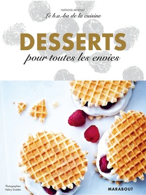 cover image of Le B.A-B.A de la cuisine--Desserts pour toutes les envies